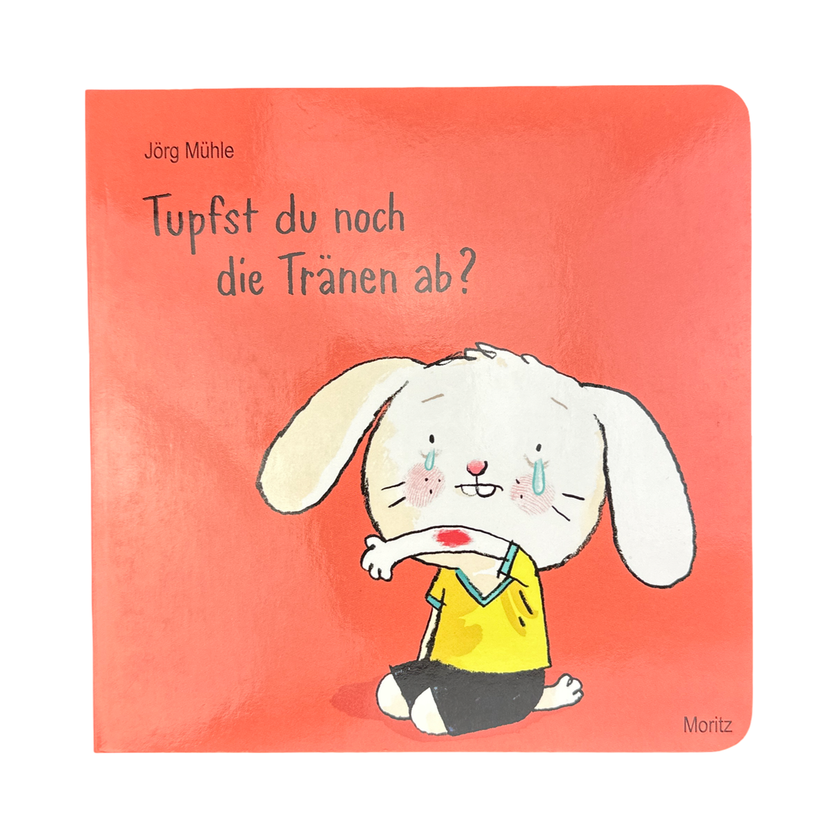 Buch " Tupfst du noch die Tränen ab?"